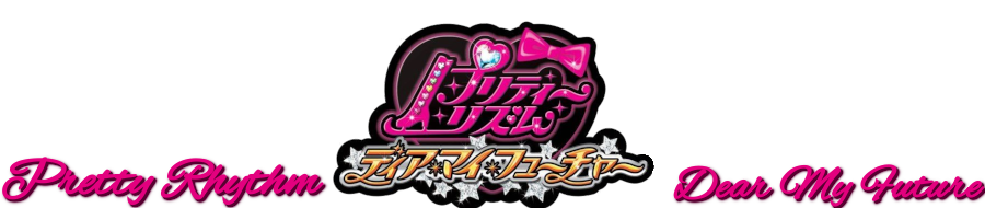 Pretty Rhythm Dear My Future